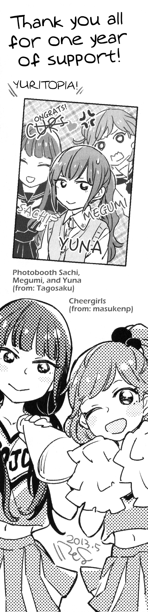 Thank you all for one year of support! / Yuritopia! / Photobooth image with the word 'curse' partially written and everything but the c crossed out, with 'ongrats' written above; Sachi Megumi Yuna are written below on the photo / Photobooth Sachi, Megumi, and Yuna (from: Tagosaku) / Cheerleader outfit (from: masukenp)